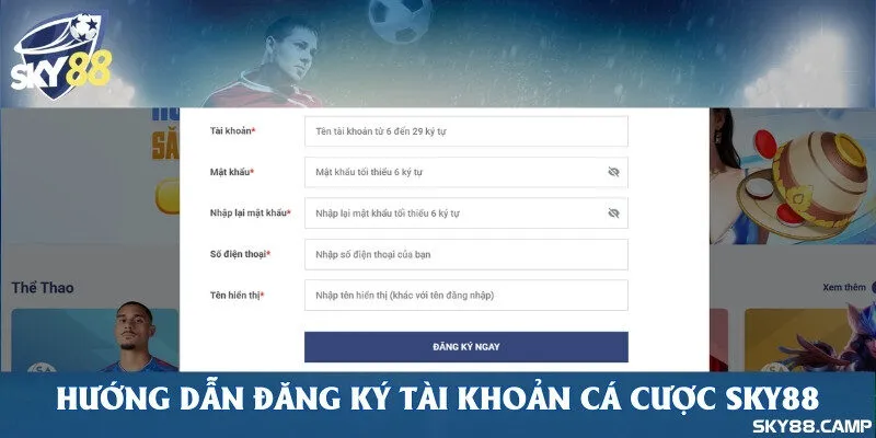 Hướng dẫn đăng ký tài khoản cá cược Sky88