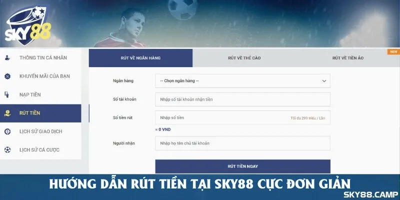 Hướng dẫn rút tiền tại Sky88 cực đơn giản