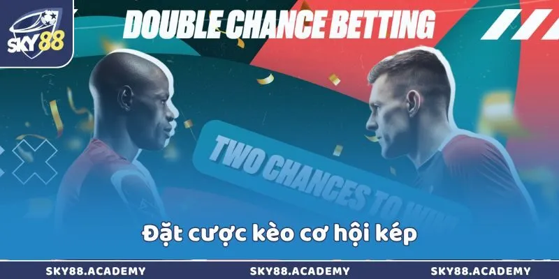 Nhà cái Sky88 có hỗ trợ chơi cá cược ngoại hạng Anh không? Đặt cược kèo cơ hội kép